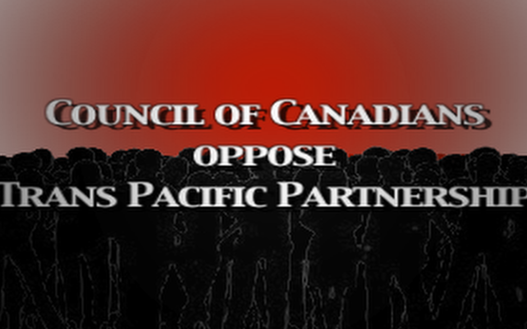 Council of Canadians opposes TPP