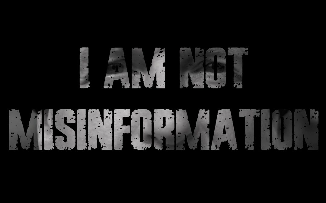I Am Not Misinformation